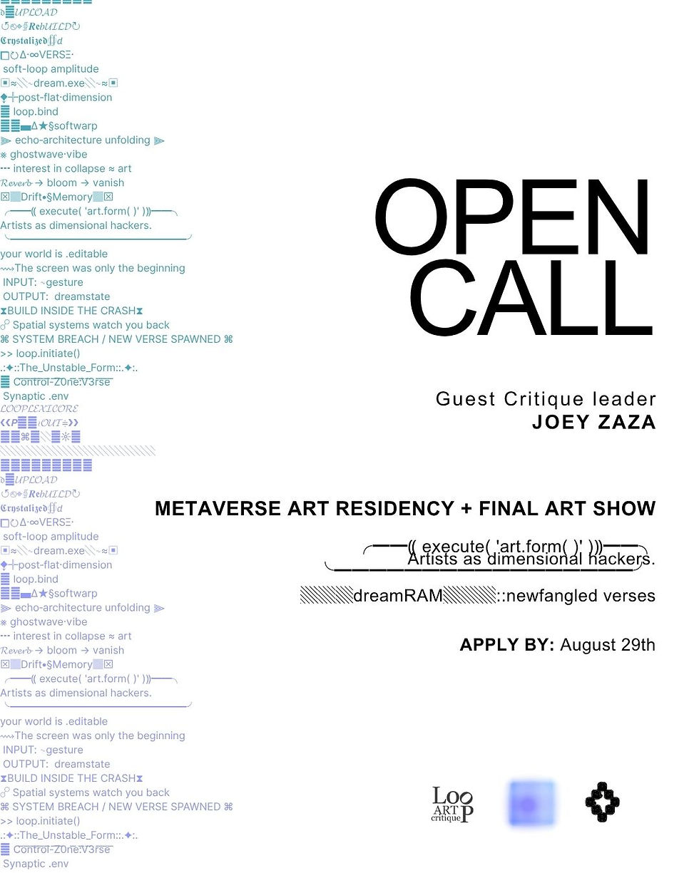 Open call poster for a Metaverse art residency and final show. Features abstract blue text, patterns, and a deadline: August 29th.