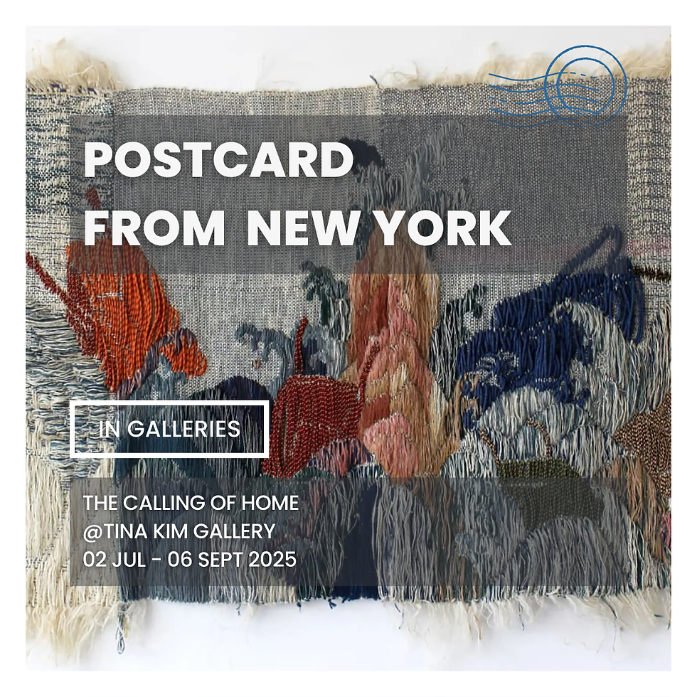 Woven tapestry with abstract designs and bold colors. Text reads: "Postcard from New York," "In Galleries," and event details at Tina Kim Gallery.