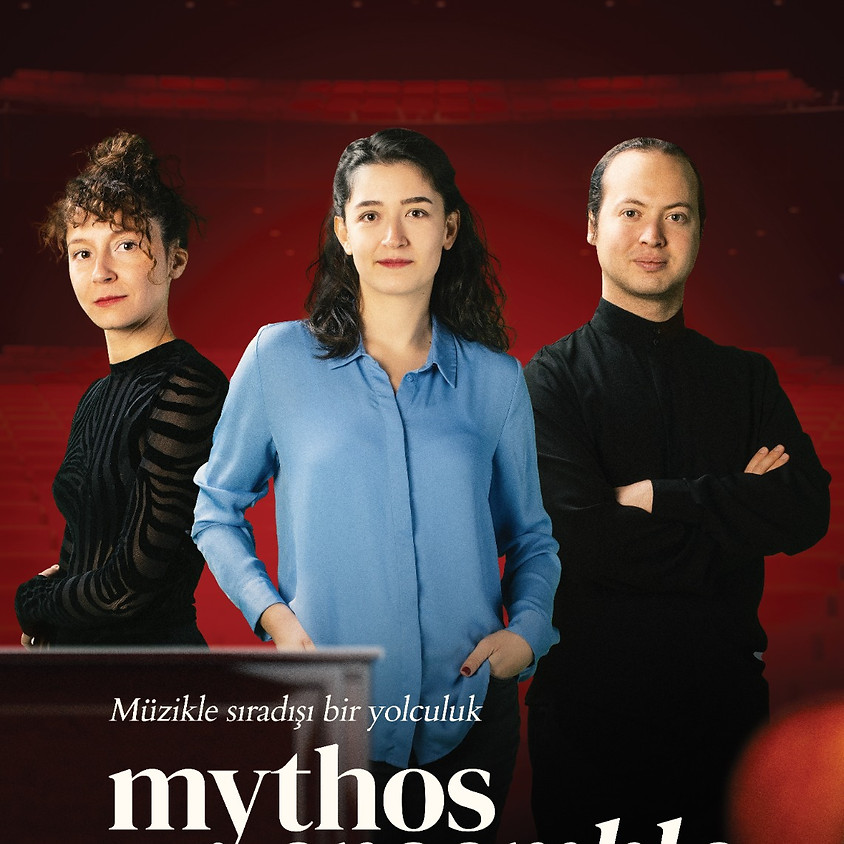 Mythos Ensemble "Müzikle Sıradışı Bir Yolculuk"