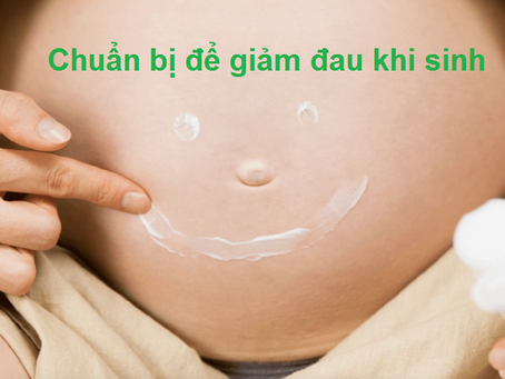 Cách giảm đau đẻ: bí quyết giúp sinh thường dễ dàng hơn
