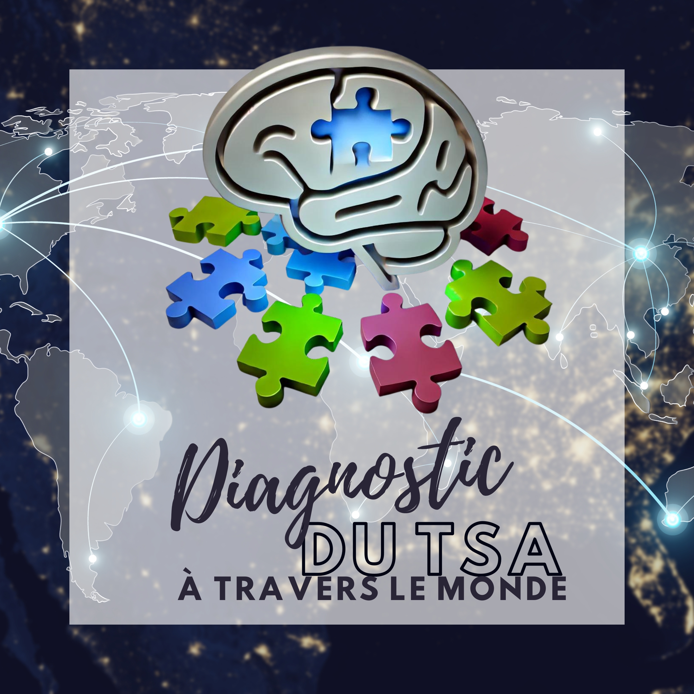 Le diagnostic du TSA à travers le monde