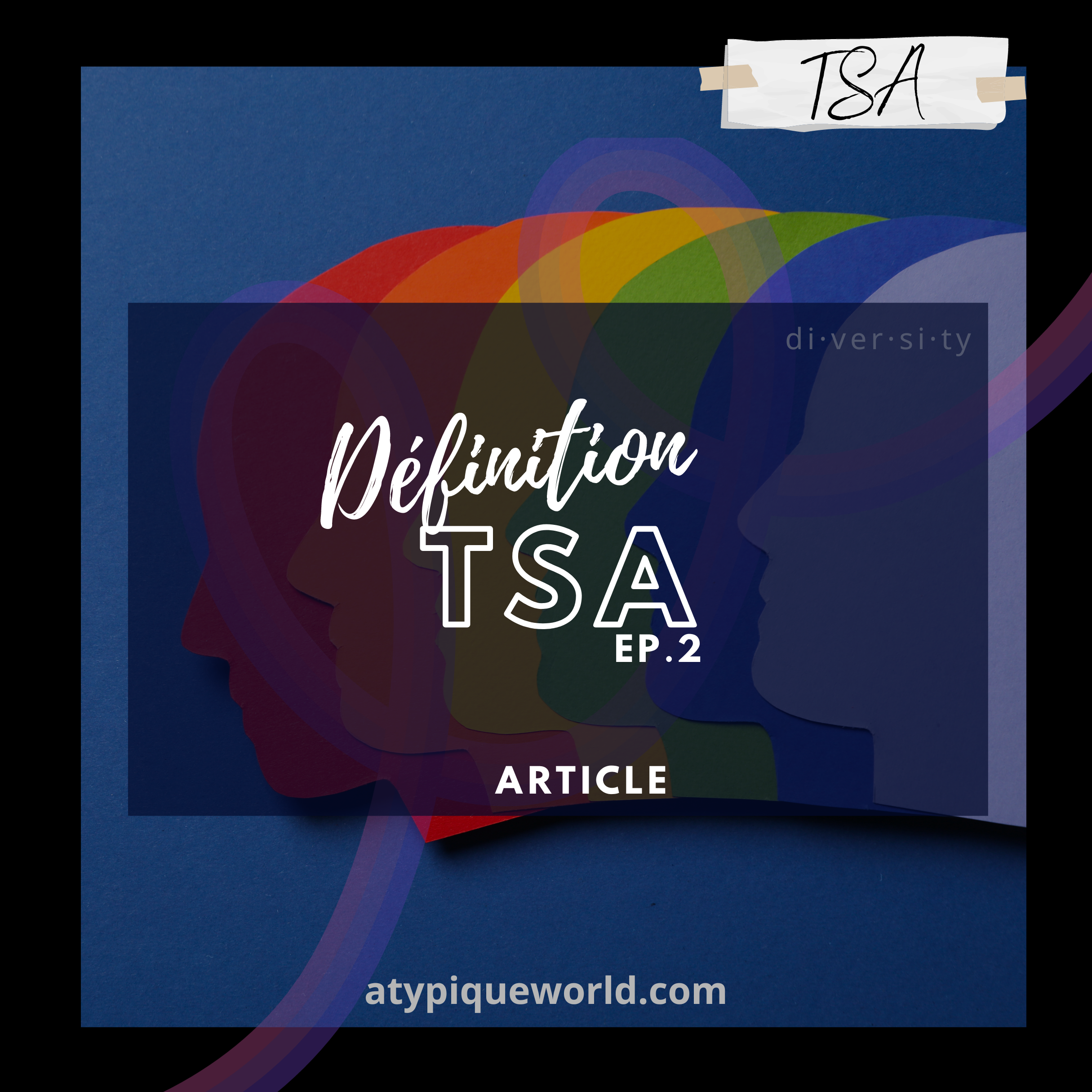 TSA c'est quoi ? (ép.2)
