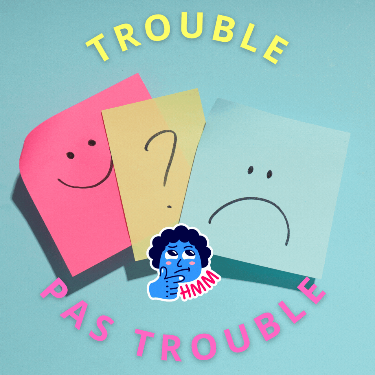 Trouble ou pas trouble ? Définition