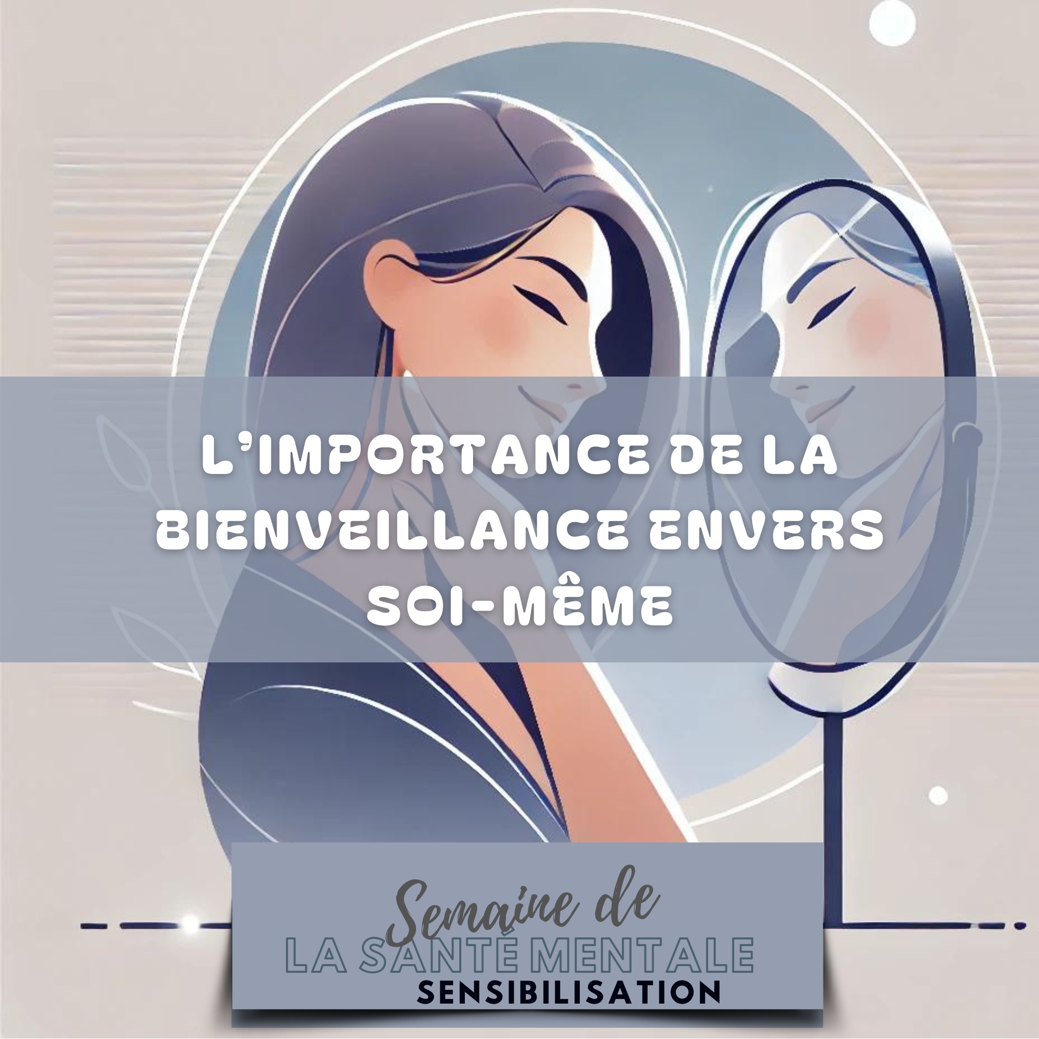 L'importance de la bienveillance envers soi-même