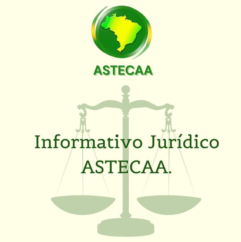 Informativo Jurídico - Vitória da ASTECAA no TRF1 sobre Abono de Permanência