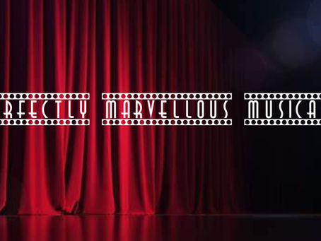 Introduction to Perfectly Marvellous Musicals-