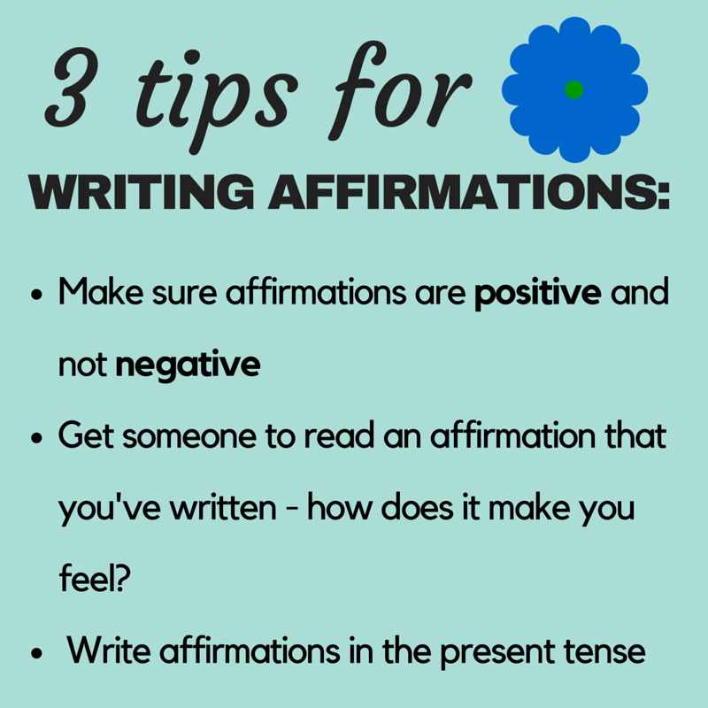 3 tips for writing affirmations
