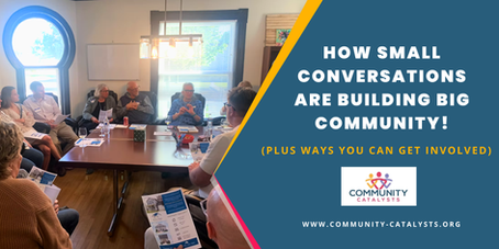How Small Conversations Are Building BIG Community!