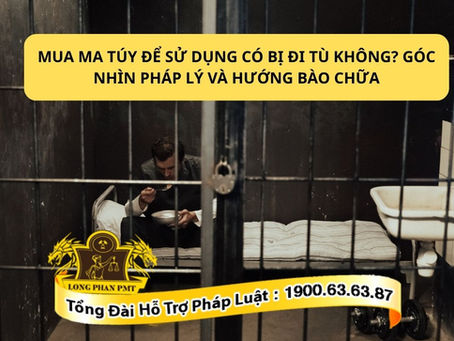 trach-nhiem-hinh-su-doi-voi-hanh-vi-mua-ma-tuy-ve-su-dung