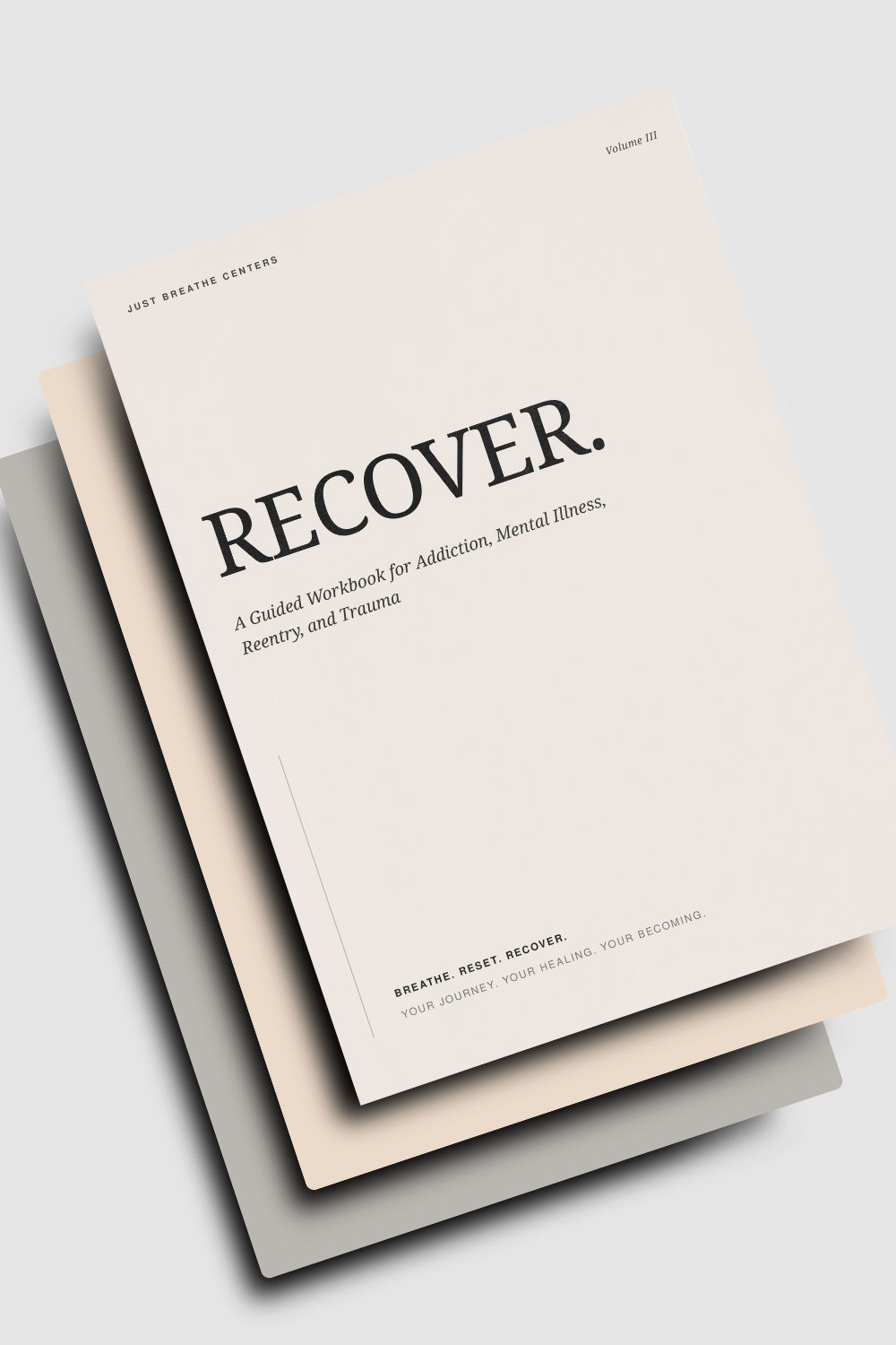 The Recover Workbook: A Just Breathe Guide to Early Sobriety, Relapse Prevention