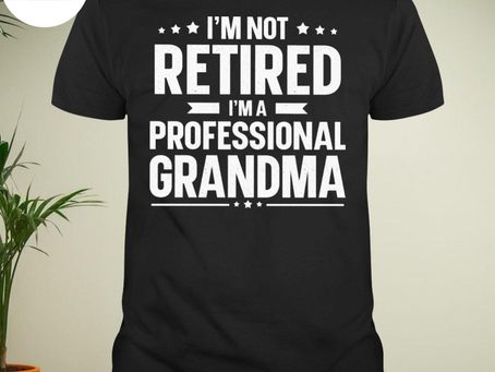 Official i’m not retired i’m a professional grandma shirt