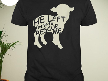 Official he left the 99 to rescue me religious christian shirt