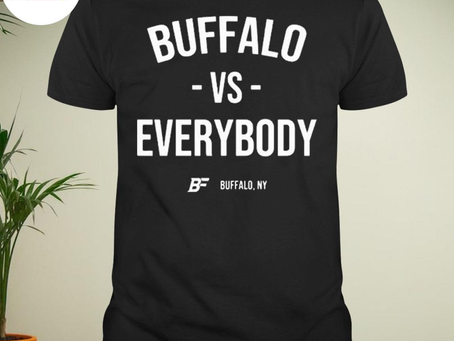 Buffalo and everybody shirt
