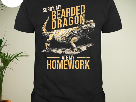 My bearded dragon ate my homework reptiles for lizard shirt