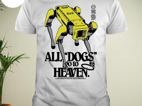 All dogs go to heaven shirt