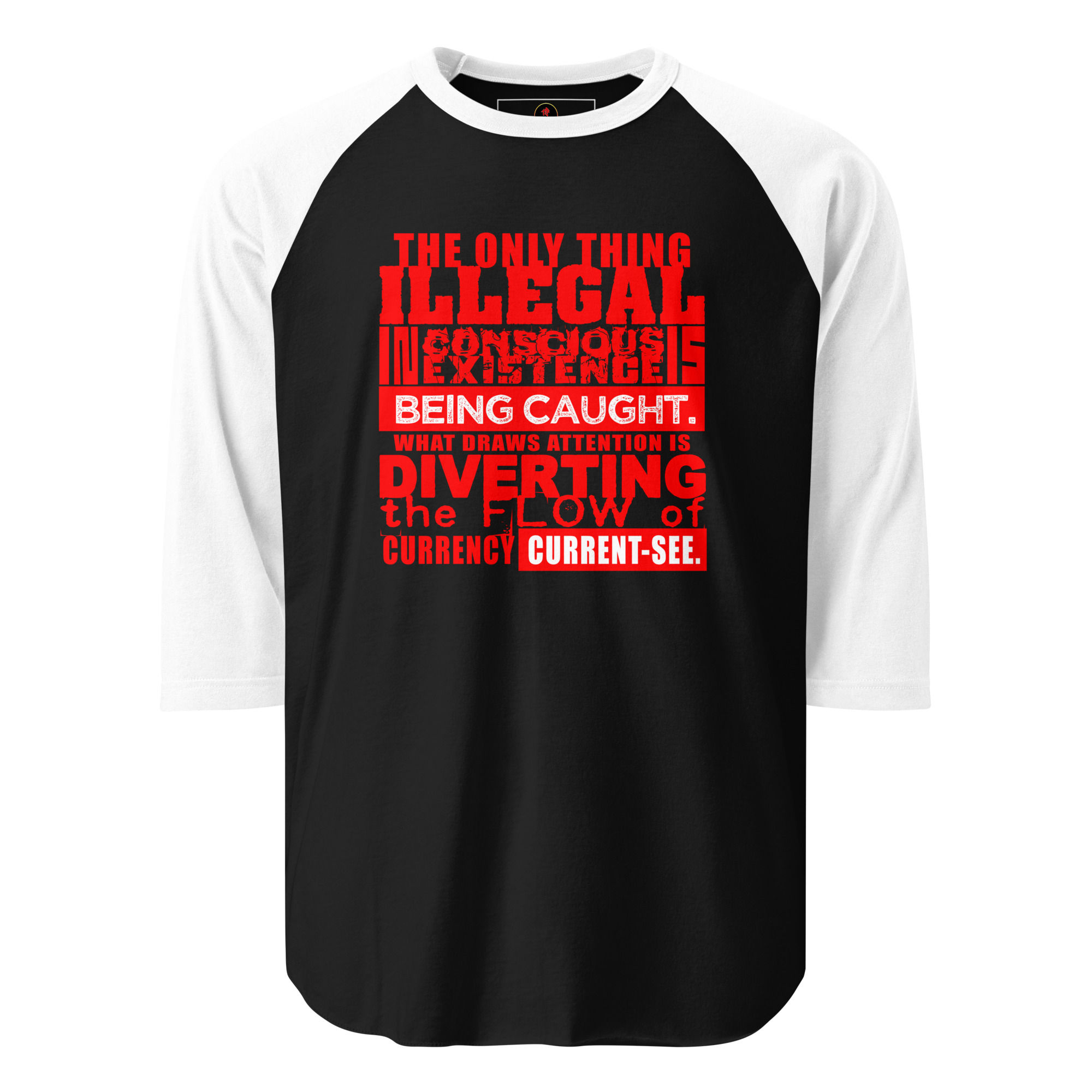 The only Thing Illegal (redletter) - 3/4 sleeve raglan shirt
