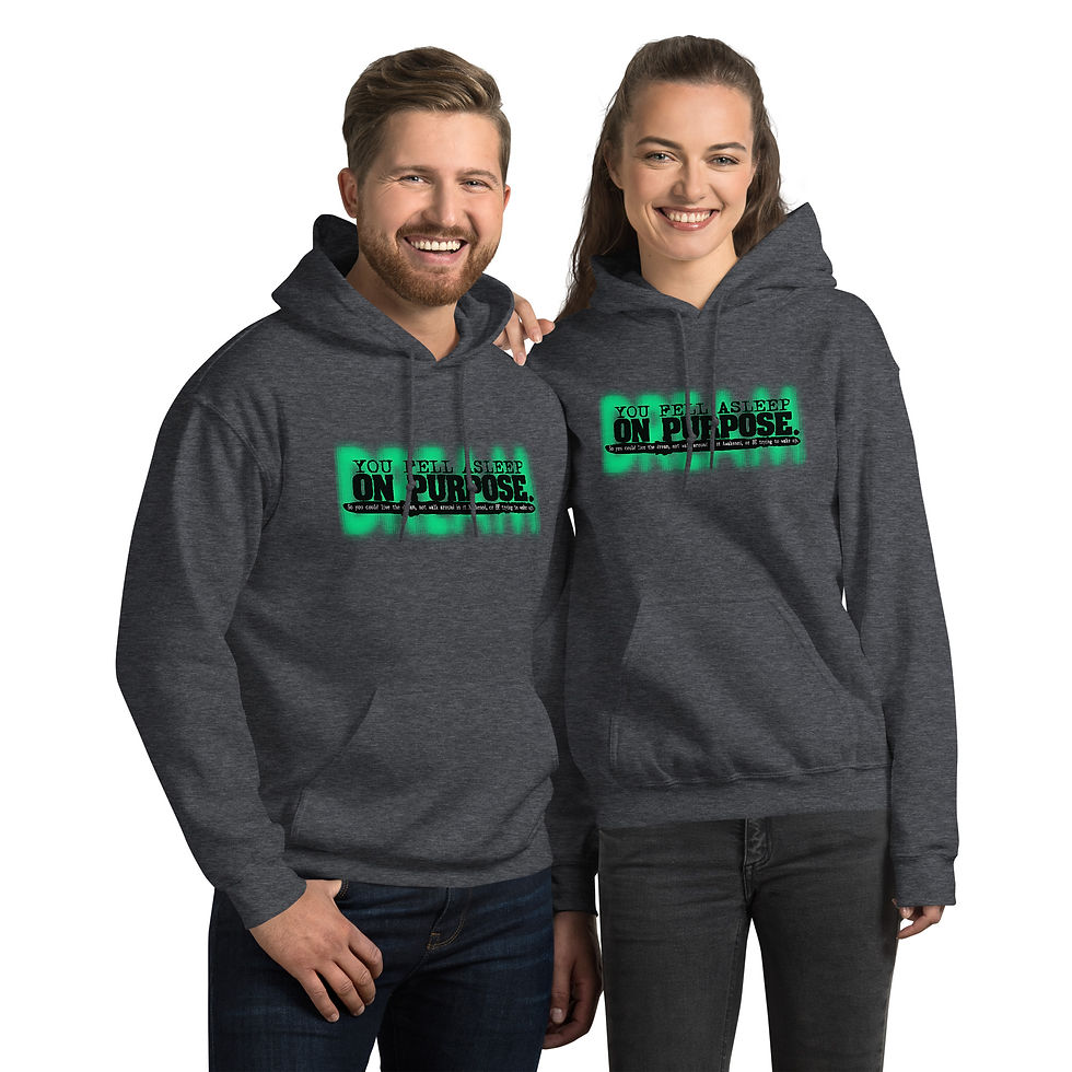 Thumbnail: You Fell Asleep On Purpose (Blk/Green) - Unisex Hoodie