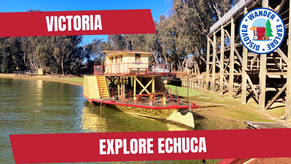Echuca, Victoria - Paddle Steamers, River History & Timeless Murray Charm