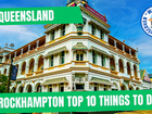 Rockhampton, Queensland, Heritage Streets, Scenic Lookouts & the Beef Capital of Australia
