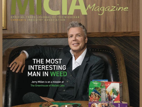 "The Most Interesting Man in Weed," MiCIA Magazine- Detroit, MI