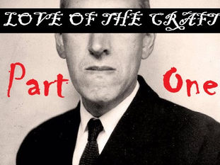 Love of the Craft (Top 10 Recommended HP Lovecraft Stories) Part 1