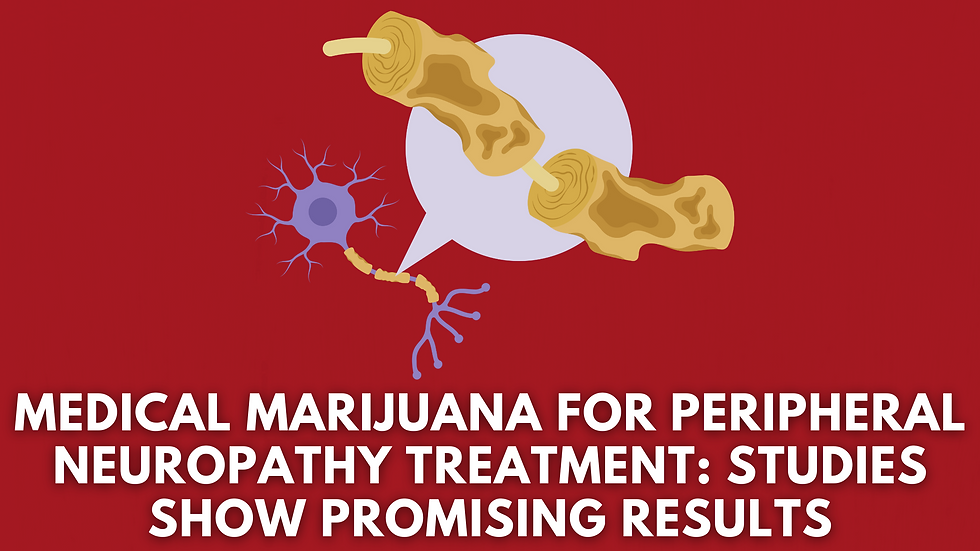 Medical Marijuana for Peripheral Neuropathy Treatment: Studies Show Promising Results