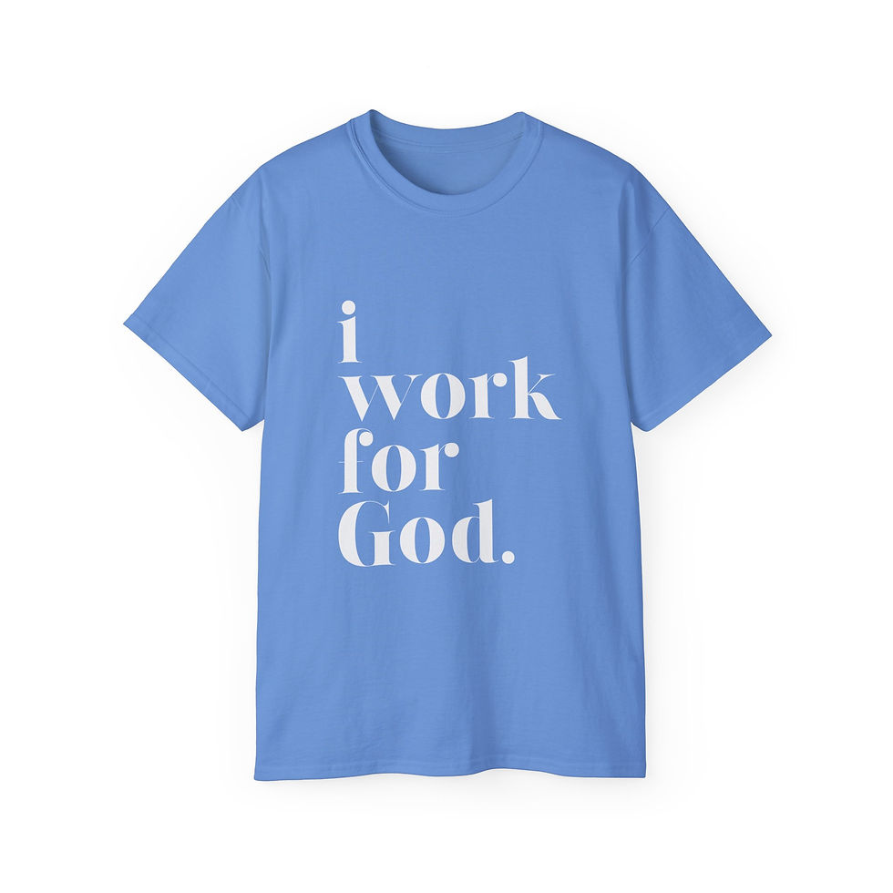 Thumbnail: I Work For God | Unisex Ultra Cotton Tee