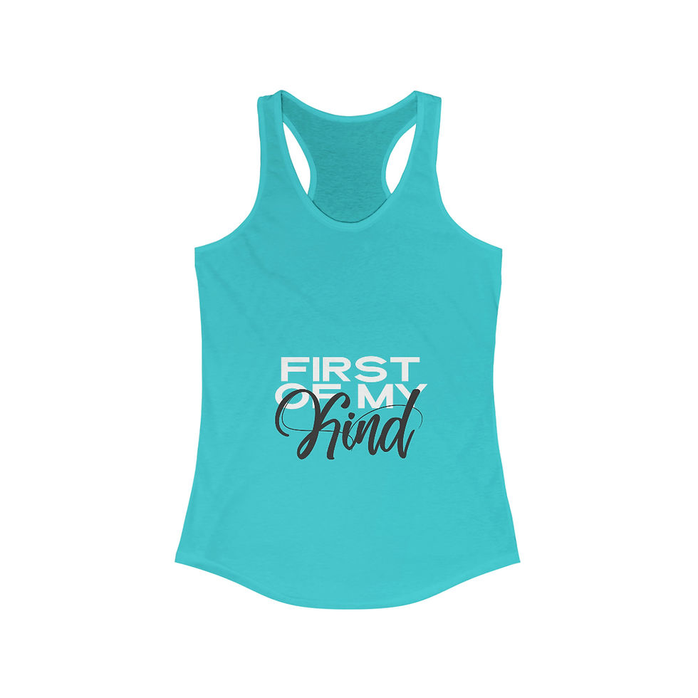Thumbnail: First of My Kind  - Women's Ideal Racerback Tank