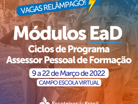 Vagas Relâmpago para os Módulos EaD de Março 2022