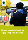 Fórum Regional Pioneiro e Equipe Regional Pioneira