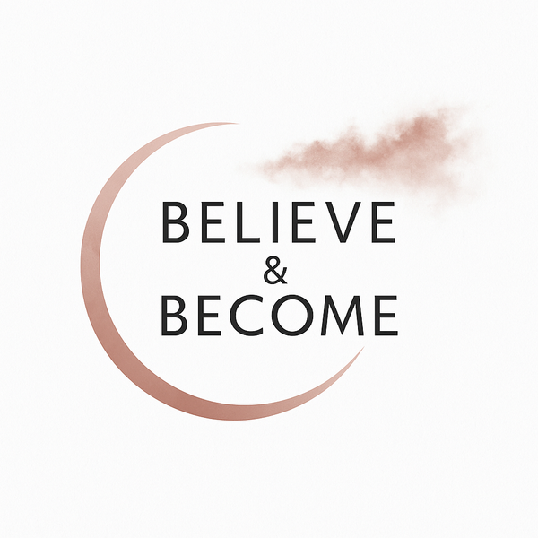 Believe and become - self esteem - course - self help - reflection