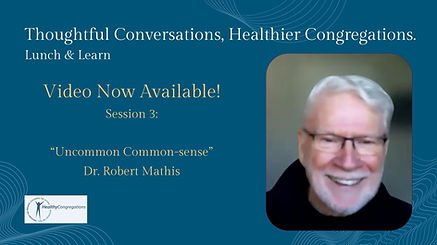 Copy of Thoughtful Conversations, Healthier Congregations - Session 3.jpg