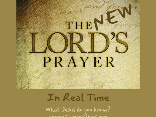 The "New" Lord's Prayer