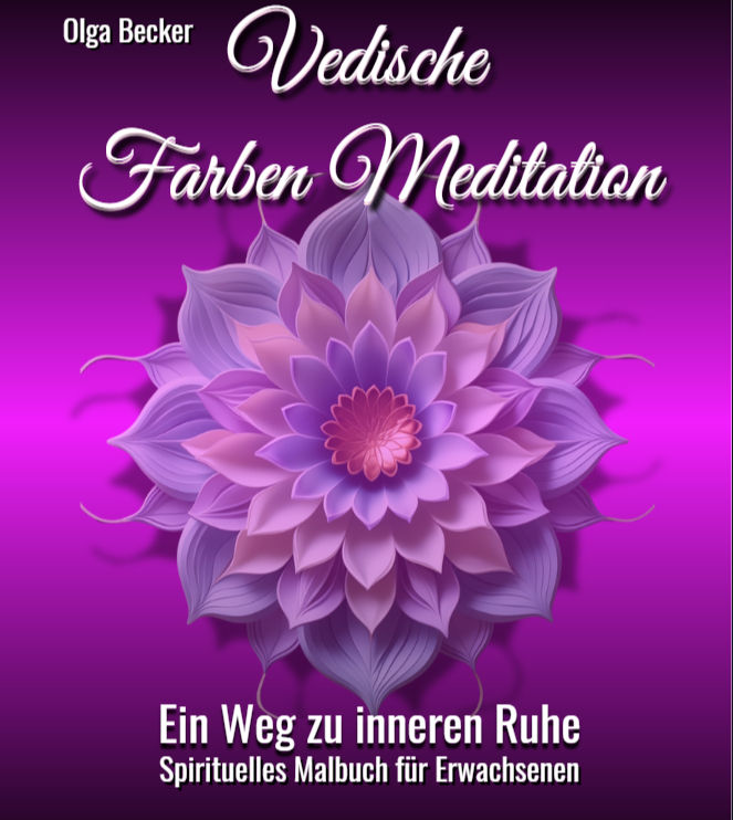 Cover des vedischen Ausmalbuchs für Erwachsene von Olga Becker. Zeigt ein kunstvolles Mandala und den Titel: Entspannung durc