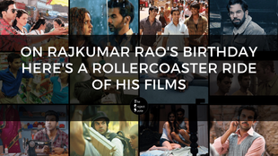 On Rajkumar Rao's birthday here's a rollercoaster ride of his films - The Project Quote