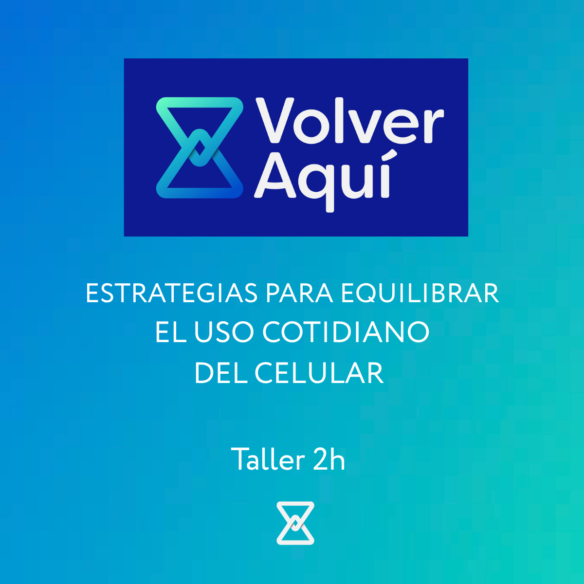 Volver Aquí TALLER