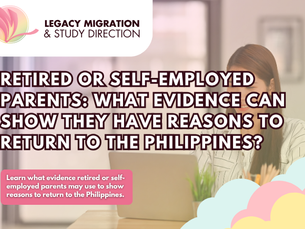 Retired or Self-Employed Parents: What Evidence Can Show They Have Reasons to Return to the Philippines?