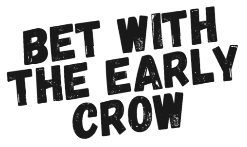 bet with the early crow betting