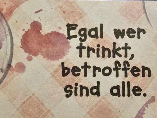 Flyer: Egal wer trinkt, betroffen sind alle. 