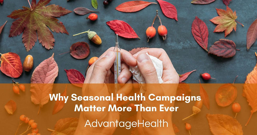Why Seasonal Health Campaigns Matter More Than Ever
