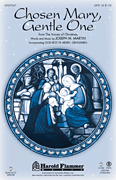 Chosen Mary, Gentle One (from The Voices Of Christmas)