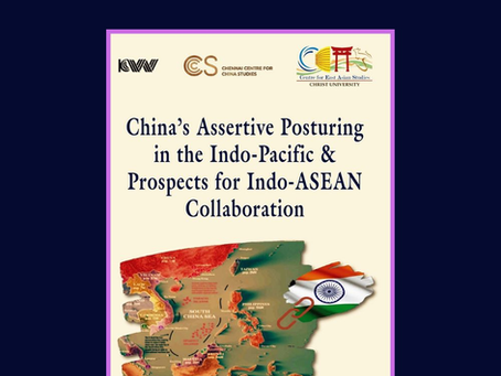 C3S Book Review: China's Assertive Posturing in the Indo-Pacific& Prospects of Indo-ASEAN Collaboration: By Abia Fathima
