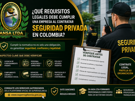 ¿Qué requisitos legales debe cumplir una empresa al contratar seguridad privada en Colombia?