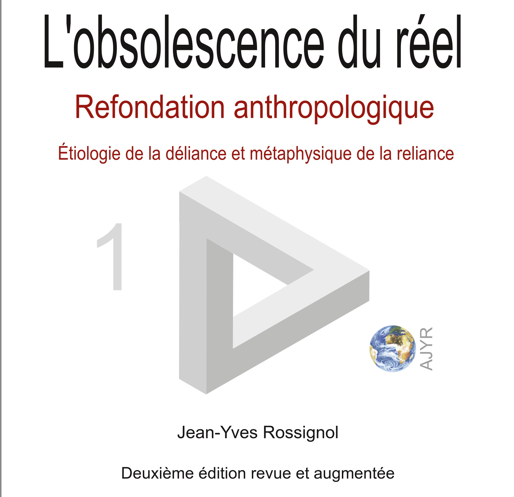 L'obsolescence du réel, volume 1, 2e édition. Essai, 199 pages