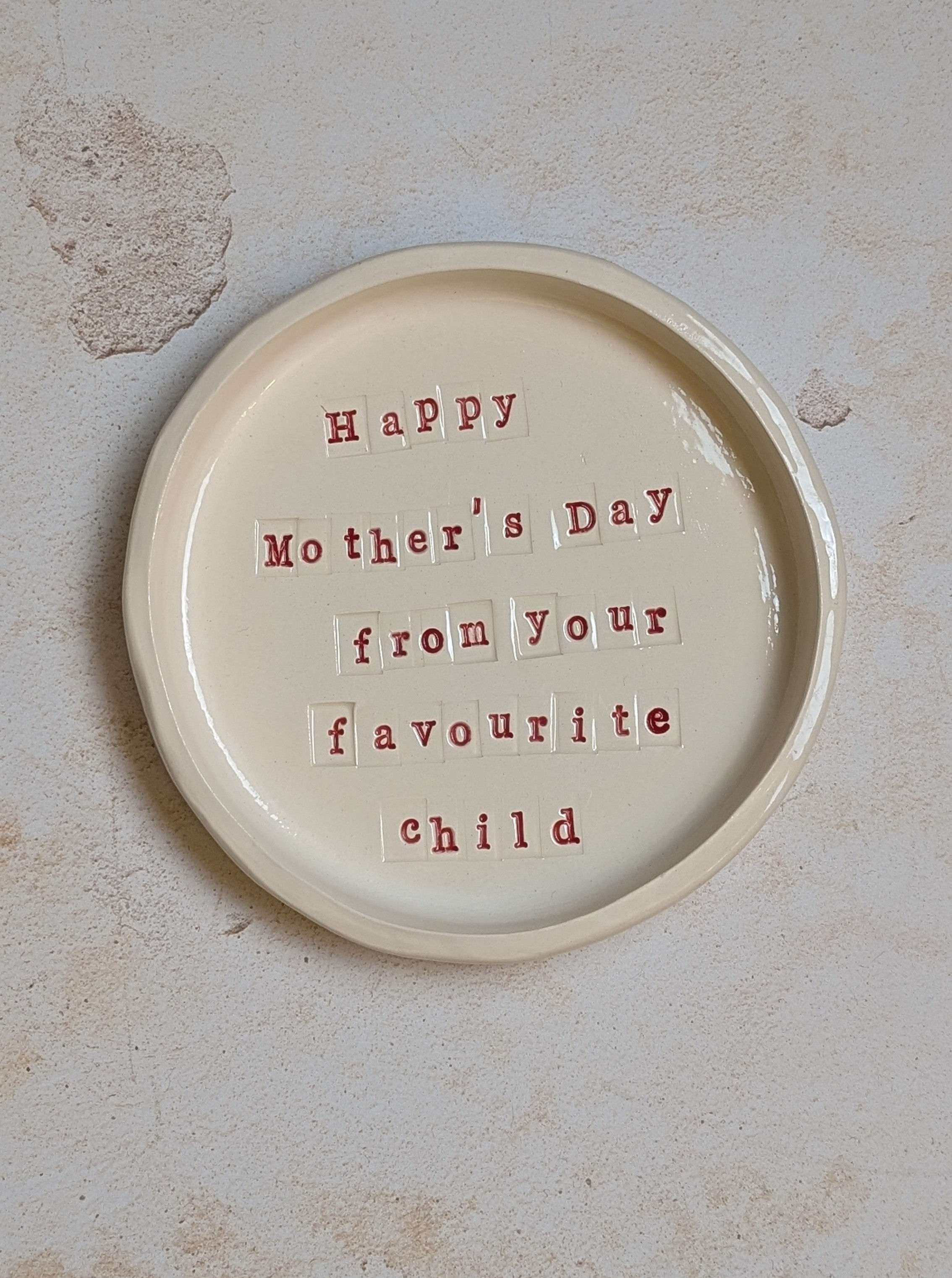 Happy Mother's Day From Your Favourite Child