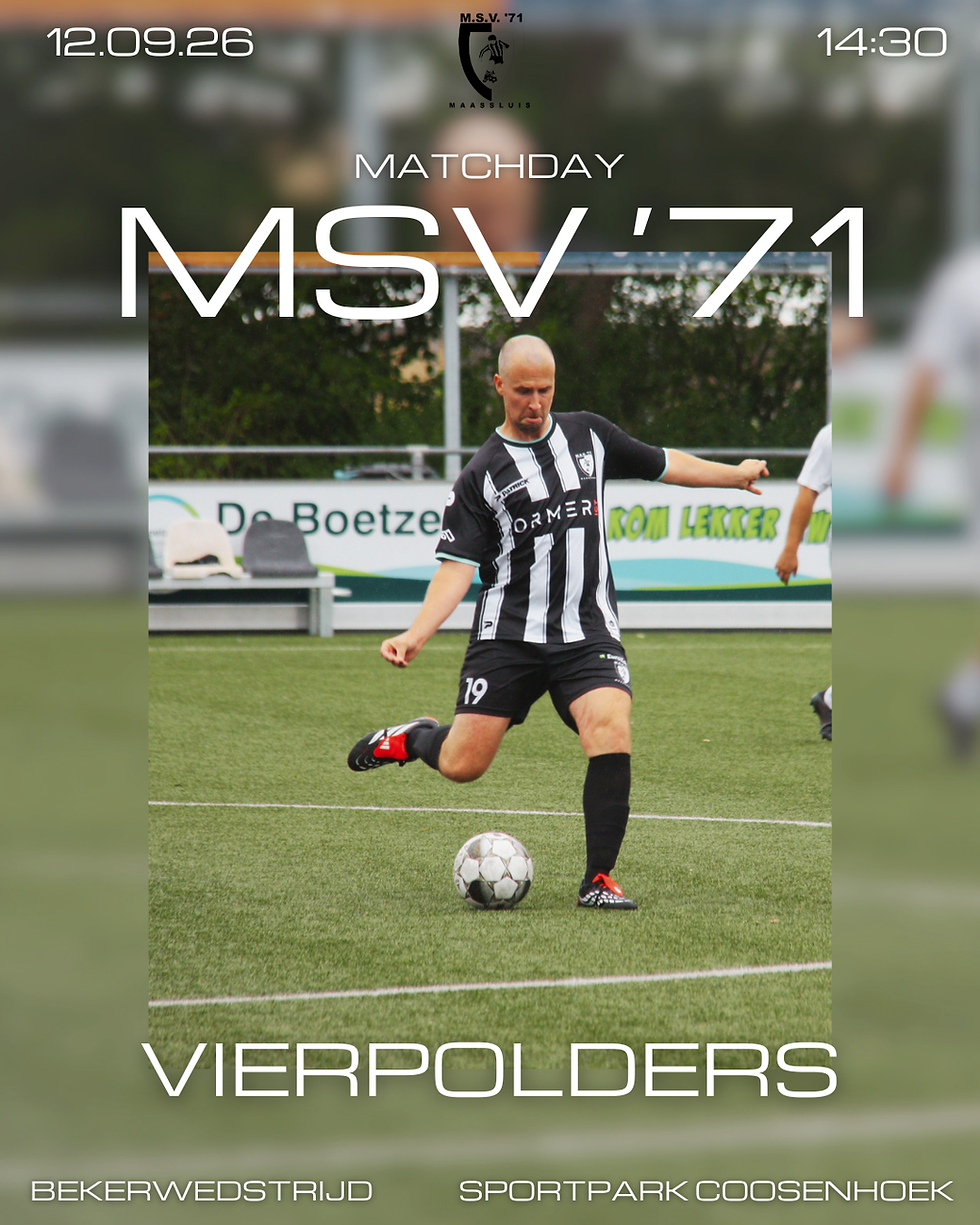M.S.V.’71 speelt zaterdag beslissend bekerduel in en tegen Vierpolders