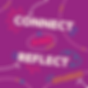 Connect and Reflect