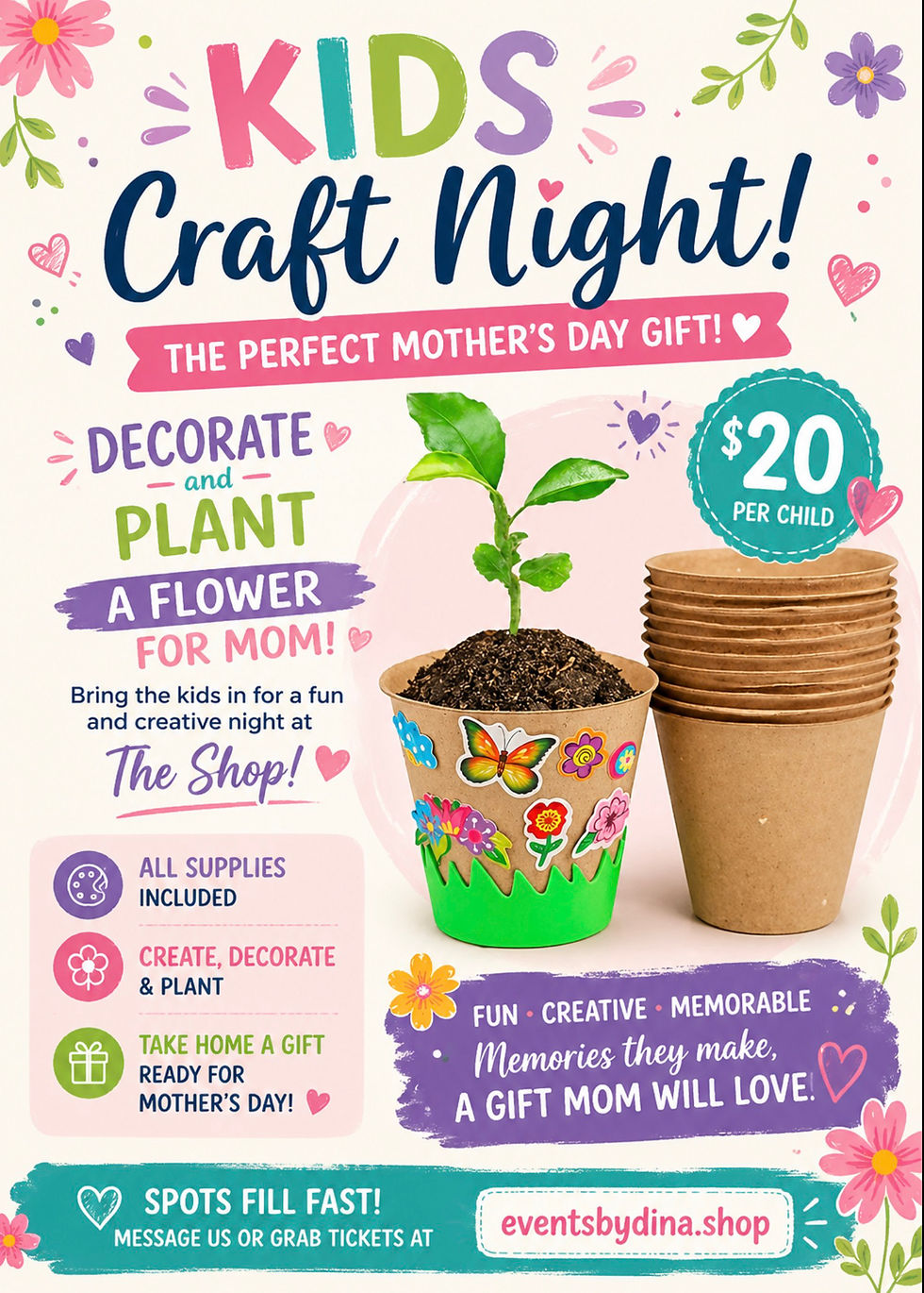 KIDS CRAFT NIGHT DECORATE A FLOWER POT AND PLANT A FLOWER