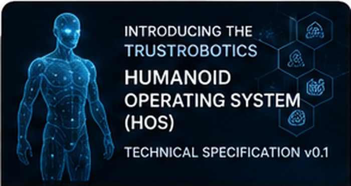 Introducing the TrustRobotics Humanoid Operating System (HOS) Technical Specification v0.1
