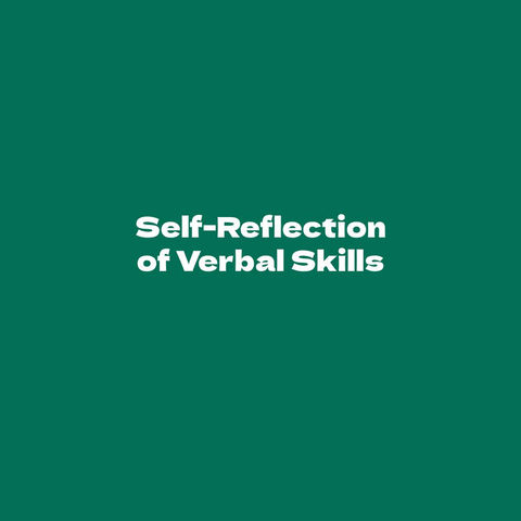 Self-Reflection of Verbal Skills